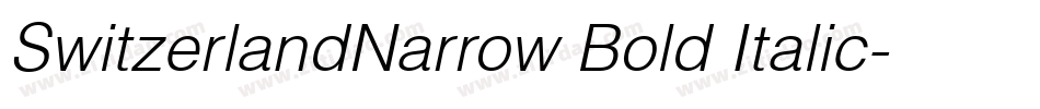 SwitzerlandNarrow Bold Italic字体转换